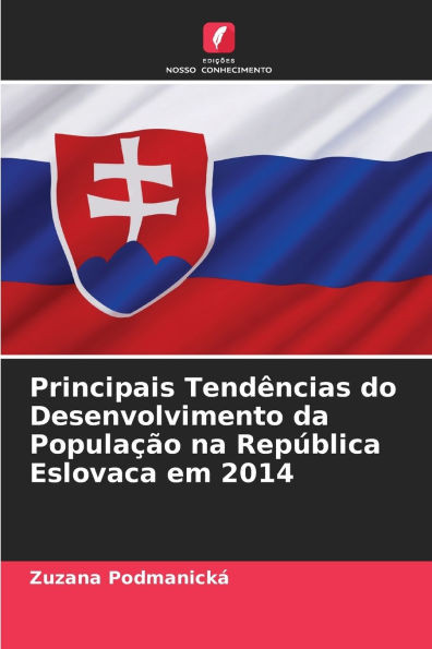 Principais TendÃªncias do Desenvolvimento da PopulaÃ§Ã£o na RepÃºblica Eslovaca em 2014