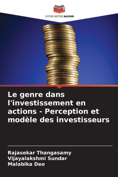 Le genre dans l'investissement en actions - Perception et modÃ¨le des investisseurs