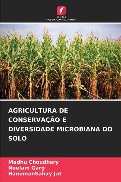 Agricultura de ConservaÃ§Ã£o E Diversidade Microbiana Do Solo