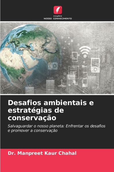 Desafios ambientais e estratégias de conservação