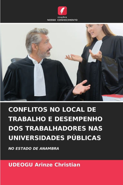 Conflitos No Local de Trabalho E Desempenho DOS Trabalhadores NAS Universidades PÃºblicas