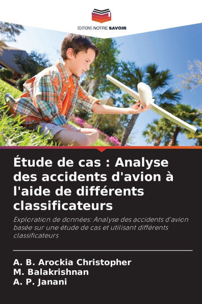 Étude de cas: Analyse des accidents d'avion à l'aide de différents classificateurs