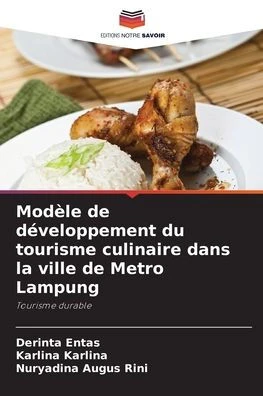 ModÃ¨le de dÃ©veloppement du tourisme culinaire dans la ville de Metro Lampung