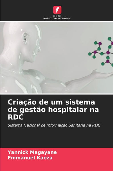 CriaÃ§Ã£o de um sistema de gestÃ£o hospitalar na RDC