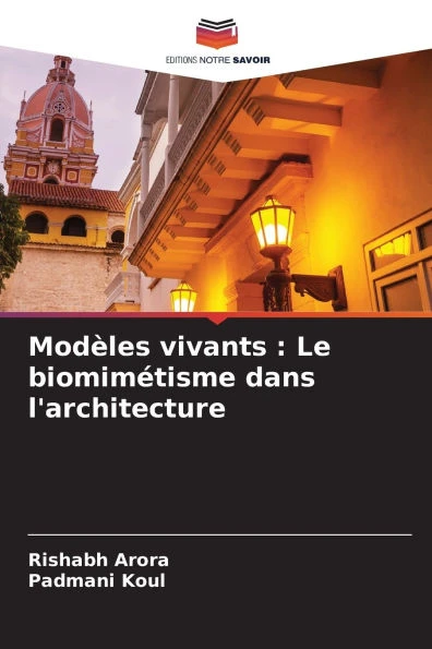 ModÃ¨les vivants: Le biomimÃ©tisme dans l'architecture