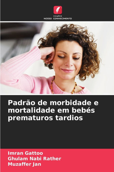 Padrão de morbidade e mortalidade em bebés prematuros tardios