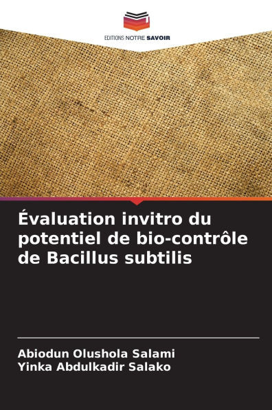 Ã‰valuation invitro du potentiel de bio-contrÃ´le de Bacillus subtilis