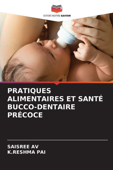 Pratiques Alimentaires Et SantÃ© Bucco-Dentaire PrÃ©coce
