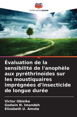 Évaluation de la sensibilité de l'anophèle aux pyréthrinoïdes sur les moustiquaires imprégnées d'insecticide de longue durée