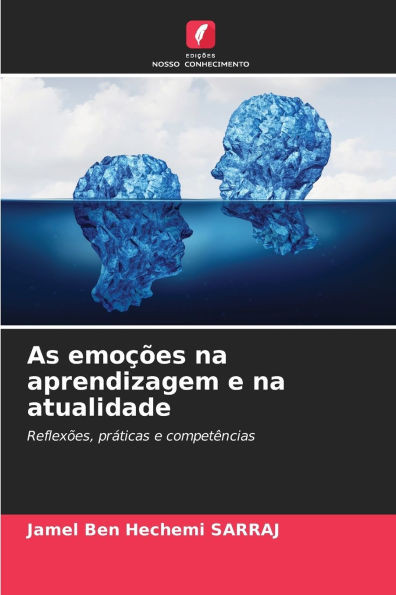 As emoÃ§Ãµes na aprendizagem e na atualidade