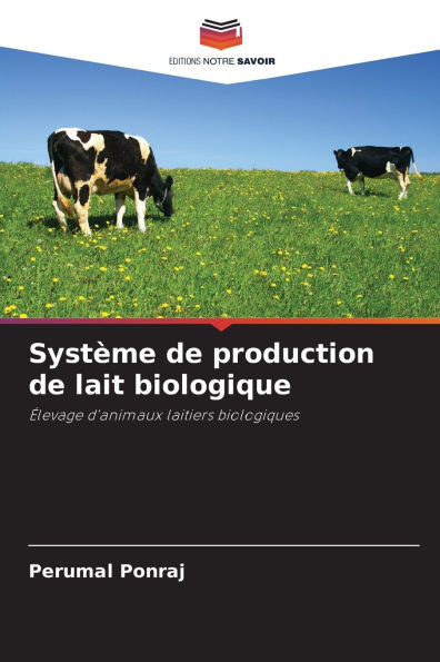 SystÃ¨me de production de lait biologique