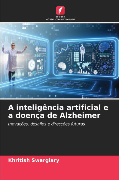 A inteligÃªncia artificial e a doenÃ§a de Alzheimer
