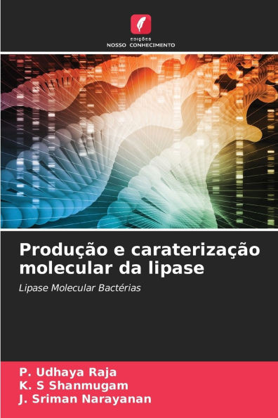 Produção e caraterização molecular da lipase