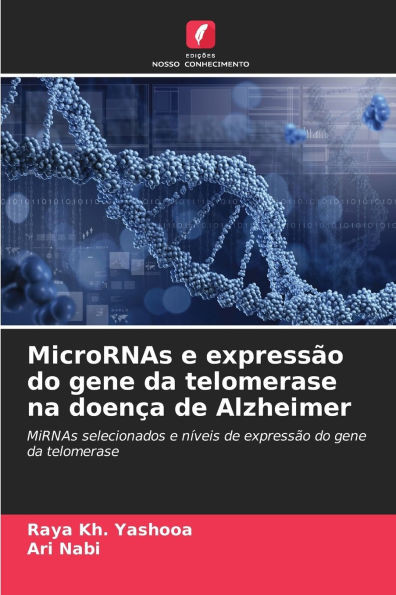 MicroRNAs e expressão do gene da telomerase na doença de Alzheimer
