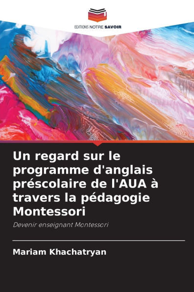Un regard sur le programme d'anglais préscolaire de l'AUA à travers la pédagogie Montessori