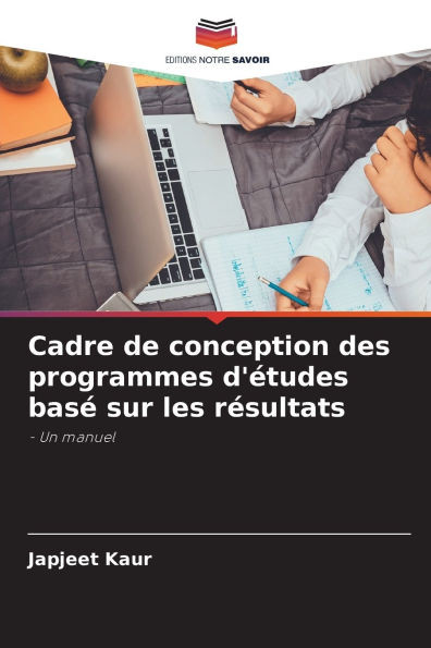 Cadre de conception des programmes d'Ã©tudes basÃ© sur les rÃ©sultats