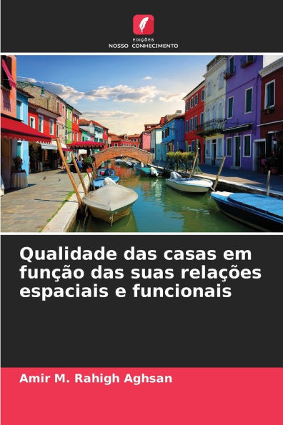 Qualidade das casas em função das suas relações espaciais e funcionais