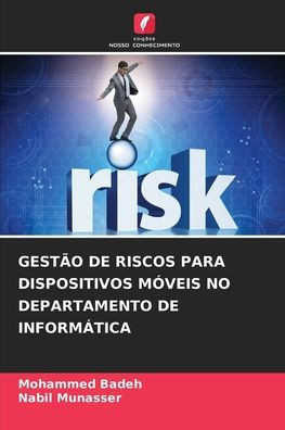 Gestão de Riscos Para Dispositivos Móveis No Departamento de Informática