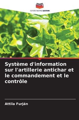 SystÃ¨me d'information sur l'artillerie antichar et le commandement et le contrÃ´le