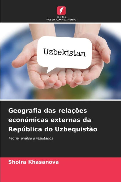 Geografia das relaÃ§Ãµes econÃ³micas externas da RepÃºblica do UzbequistÃ£o