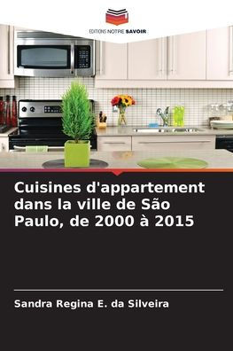 Cuisines d'appartement dans la ville de SÃ£o Paulo, de 2000 Ã  2015
