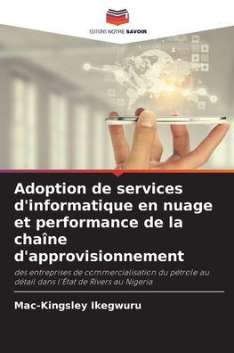 Adoption de services d'informatique en nuage et performance de la chaÃ®ne d'approvisionnement