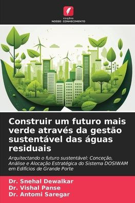 Construir um futuro mais verde atravÃ©s da gestÃ£o sustentÃ¡vel das Ã¡guas residuais