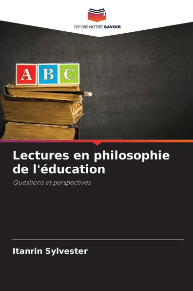 Lectures en philosophie de l'éducation