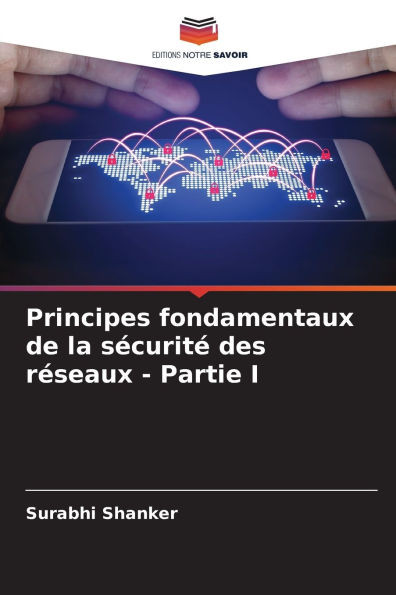 Principes fondamentaux de la sÃ©curitÃ© des rÃ©seaux - Partie I