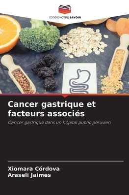 Cancer gastrique et facteurs associÃ©s