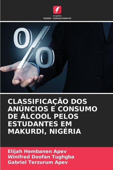 ClassificaÃ§Ã£o DOS AnÃºncios E Consumo de Ãlcool Pelos Estudantes Em Makurdi, NigÃ©ria