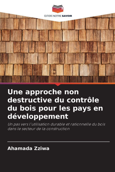 Une approche non destructive du contrôle du bois pour les pays en développement
