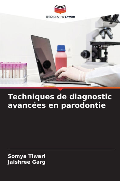 Techniques de diagnostic avancÃ©es en parodontie