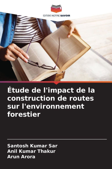 Étude de l'impact de la construction de routes sur l'environnement forestier