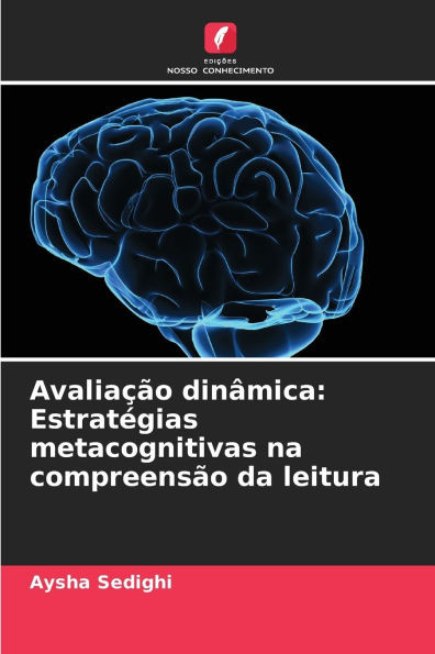 AvaliaÃ§Ã£o dinÃ¢mica: EstratÃ©gias metacognitivas na compreensÃ£o da leitura