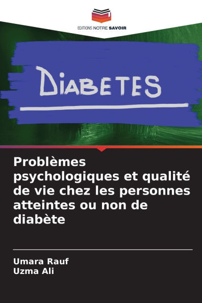 Problèmes psychologiques et qualité de vie chez les personnes atteintes ou non de diabète