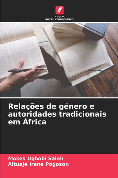 RelaÃ§Ãµes de gÃ©nero e autoridades tradicionais em Ãfrica