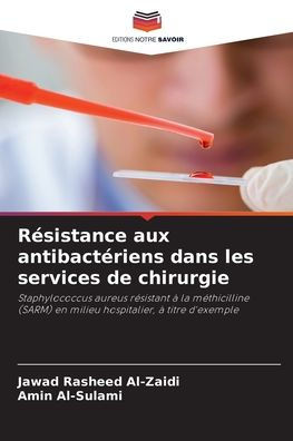 Résistance aux antibactériens dans les services de chirurgie