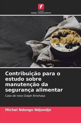 ContribuiÃ§Ã£o para o estudo sobre manutenÃ§Ã£o da seguranÃ§a alimentar