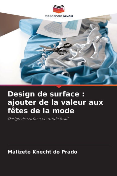 Design de surface: ajouter de la valeur aux fêtes de la mode