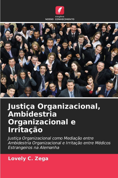 JustiÃ§a Organizacional, Ambidestria Organizacional e IrritaÃ§Ã£o