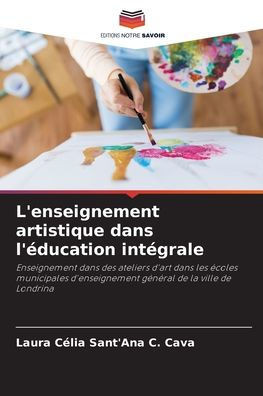 L'enseignement artistique dans l'Ã©ducation intÃ©grale