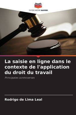 La saisie en ligne dans le contexte de l'application du droit du travail