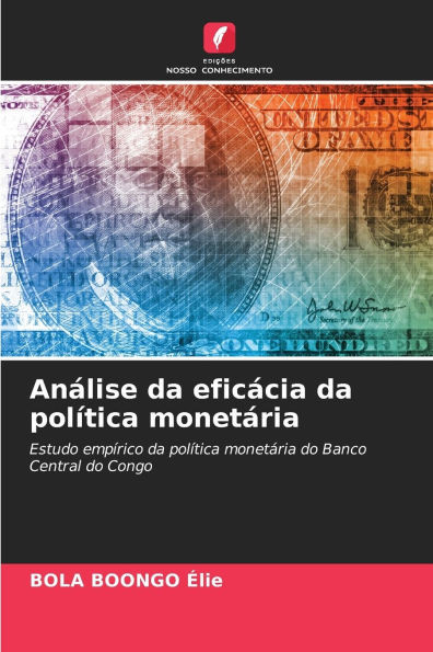 AnÃ¡lise da eficÃ¡cia da polÃ­tica monetÃ¡ria