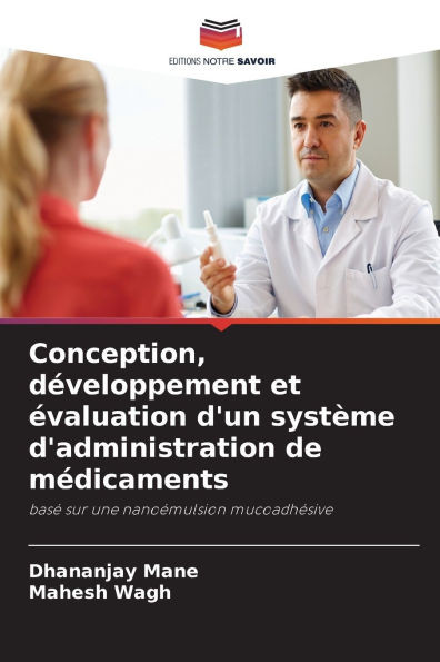 Conception, dÃ©veloppement et Ã©valuation d'un systÃ¨me d'administration de mÃ©dicaments