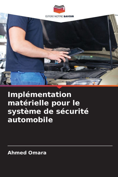 ImplÃ©mentation matÃ©rielle pour le systÃ¨me de sÃ©curitÃ© automobile