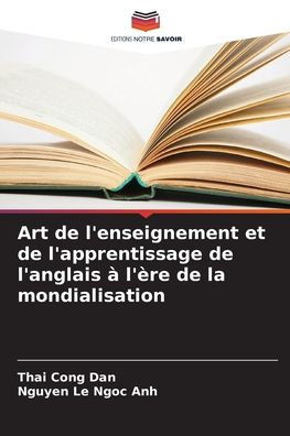 Art de l'enseignement et de l'apprentissage de l'anglais à l'ère de la mondialisation