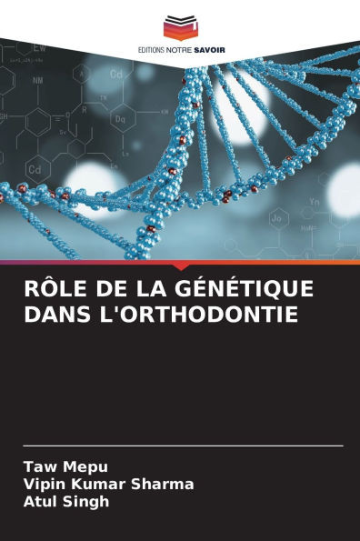 RÃ´le de la GÃ©nÃ©tique Dans l'Orthodontie