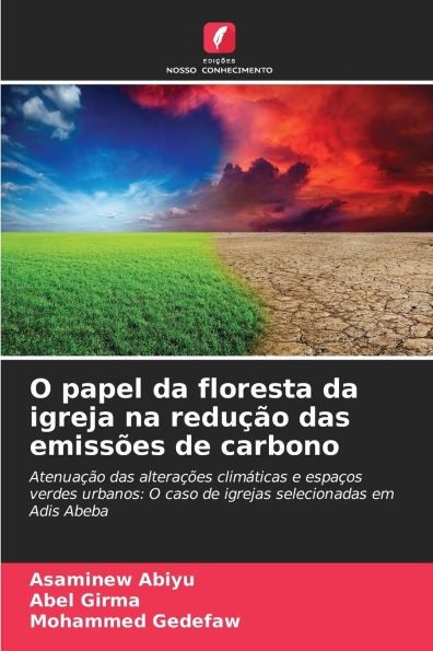 O papel da floresta da igreja na reduÃ§Ã£o das emissÃµes de carbono