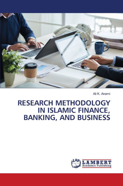Research Methodology in Islamic Finance, Banking, and Business